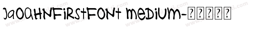 JaoAhnFirstFont Medium字体转换